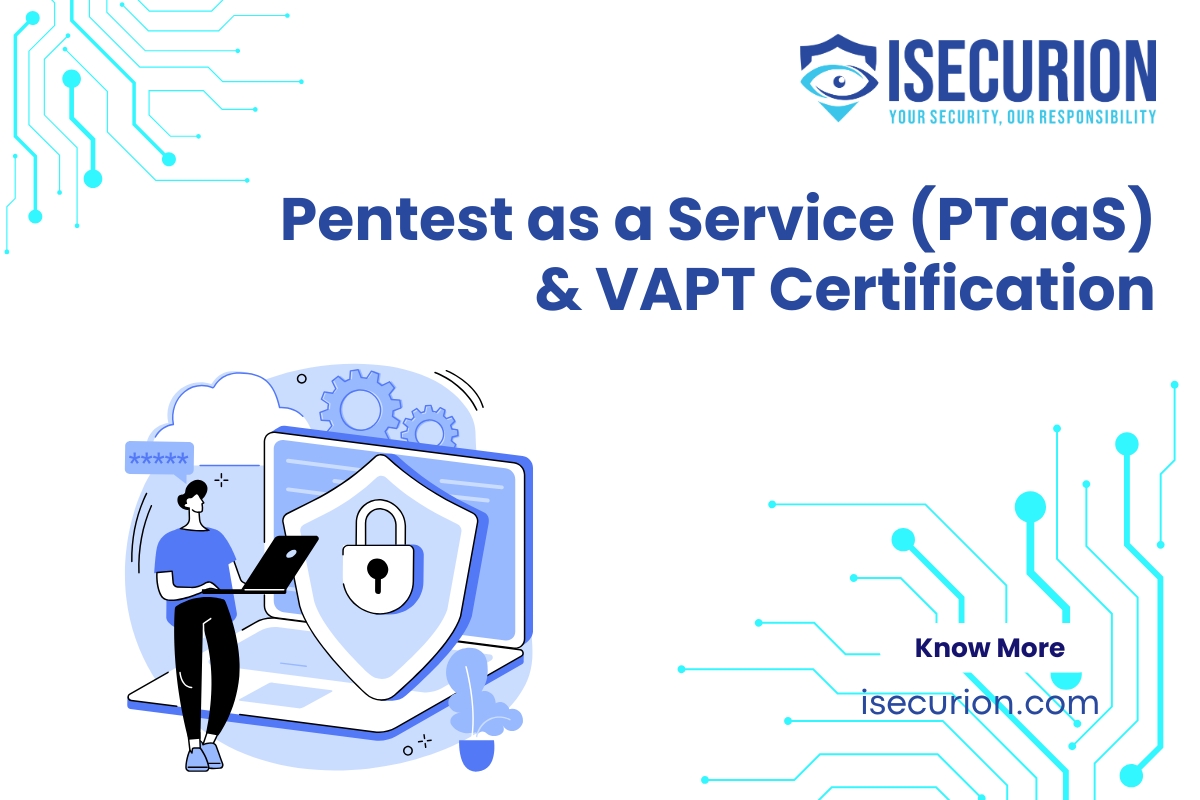Pentest as a Service (PTaaS) – Modern VAPT Certification & Pentest Management by ISECURION