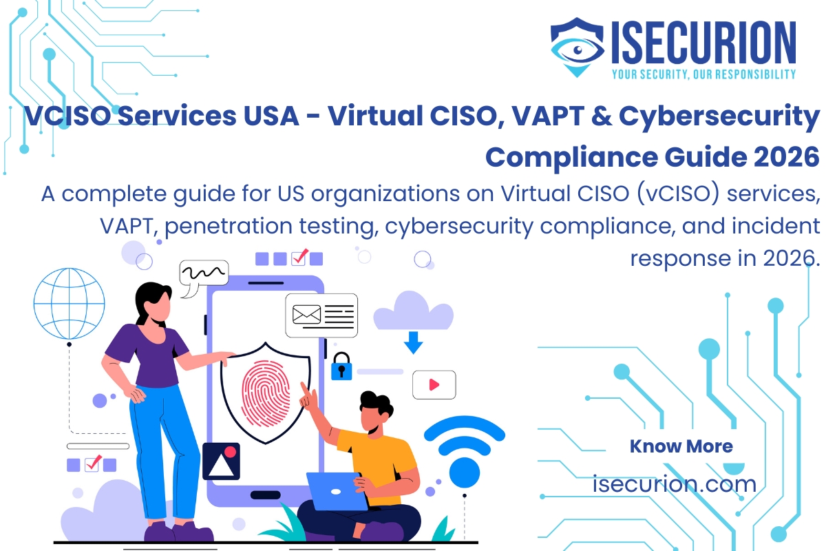 vCISO Services USA - Virtual CISO, VAPT & Cybersecurity Compliance Guide 2026 - SEC Disclosure Rules, NYDFS Part 500, FTC Safeguards Rule, HIPAA, State Privacy Laws & CMMC 2.0 by ISECURION