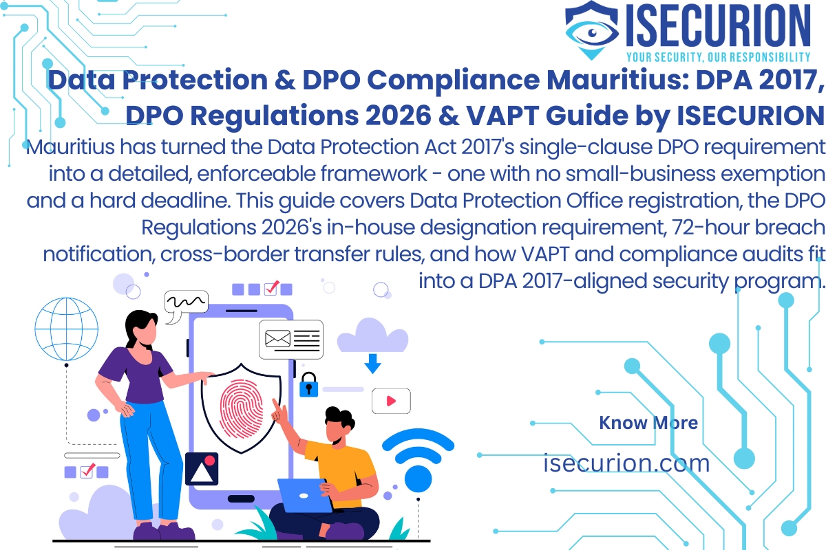 Data Protection & DPO Compliance Mauritius: DPA 2017, DPO Regulations 2026 & VAPT Guide by ISECURION